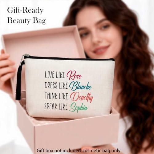 Hanamiya Na Golden Girls Gifts Makeup Bag-Funny Best Friends Quote-Unique Birthday Gift For Women-Live Like Rose Dress Like Blanche Think Like Dorothy Speak Like Sophia