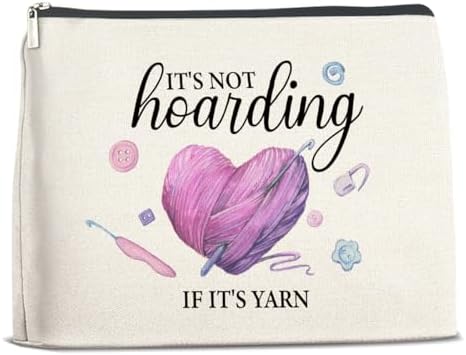 It is Not Hoarding If It is Yarn Makeup Bag-Crochet Knitting Gift for Women Crocheters Knitters,Travel Cosmetic Pouch