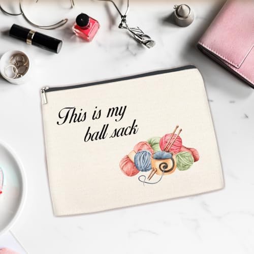 Funny Makeup Bag Crochet Gifts, Knitting Gifts for Crochet Lovers Knitters Mom Grandma, This is My Ball Sack Cosmetic Bags Pouch