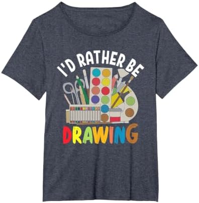 I'd Rather be Drawing - Painting Drawing Painter Color T-Shirt