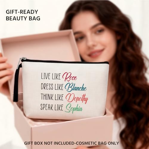 Hanamiya Na Golden Girls Gifts Makeup Bag-Funny Best Friends Quote-Unique Birthday Gift For Women-Live Like Rose Dress Like Blanche Think Like Dorothy Speak Like Sophia