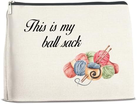 Funny Makeup Bag Crochet Gifts, Knitting Gifts for Crochet Lovers Knitters Mom Grandma, This is My Ball Sack Cosmetic Bags Pouch