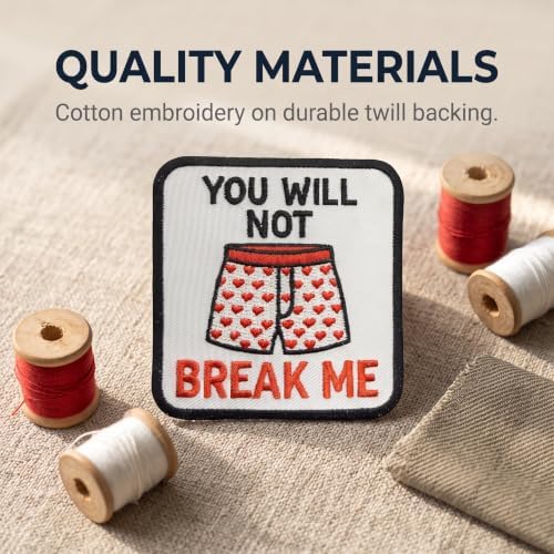You Will Not Break Me Sew-On/Iron-On Embroidery Patches - Funny Morale Patch - Funny Patches for Backpacks, Gift, DIY Applique Accessories, Trucker Hats, Clothes Size 3 Inches